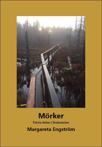 Mörker. Första delen i thrillerserien om Ursbo